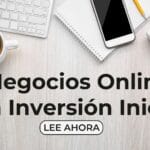 Guía sobre 5 negocios online sin inversión inicial para emprendedores que quieren empezar hoy